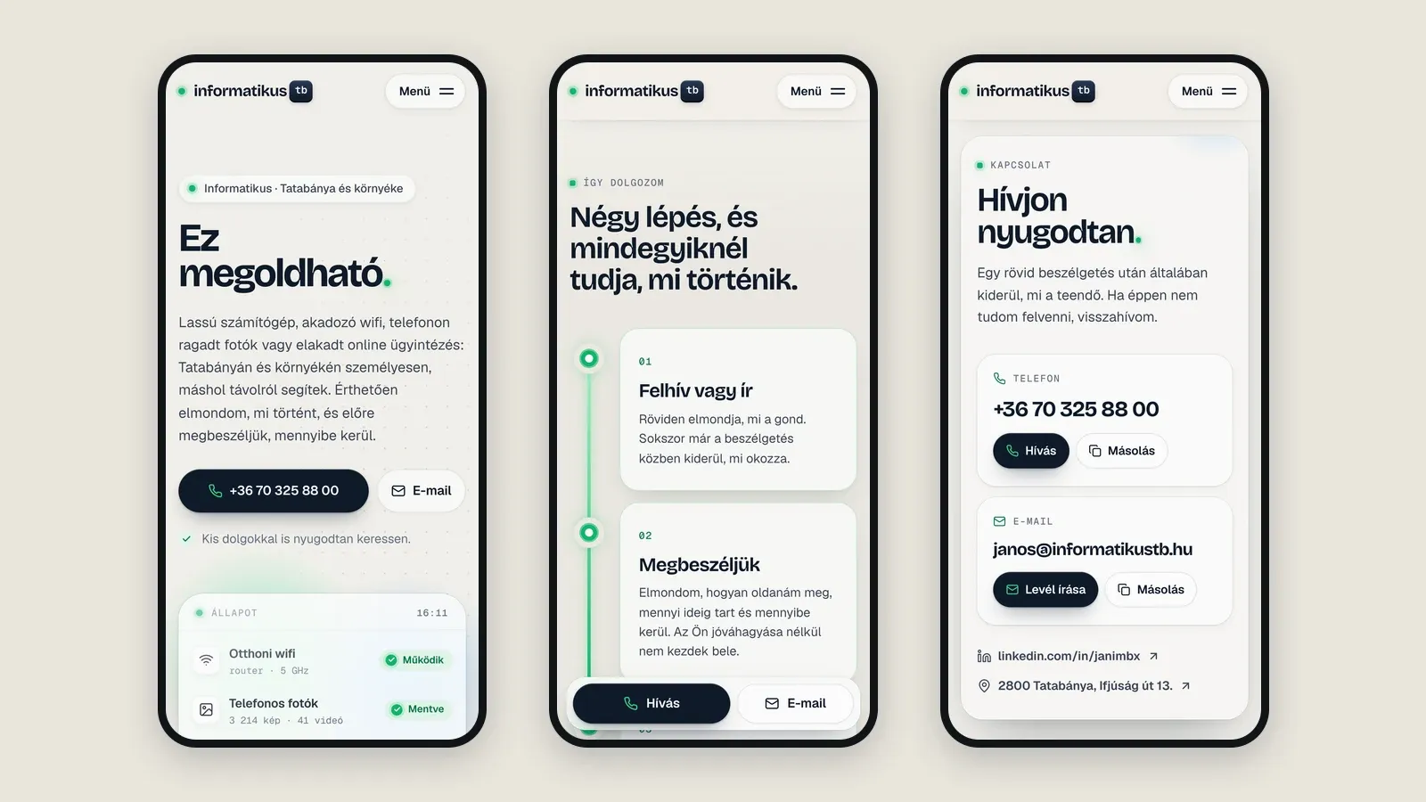 Három mobilnézet: nyitókép, a munkamenet négy lépése és az elérhetőség, alul a mindig látható hívás- és e-mail-gombbal